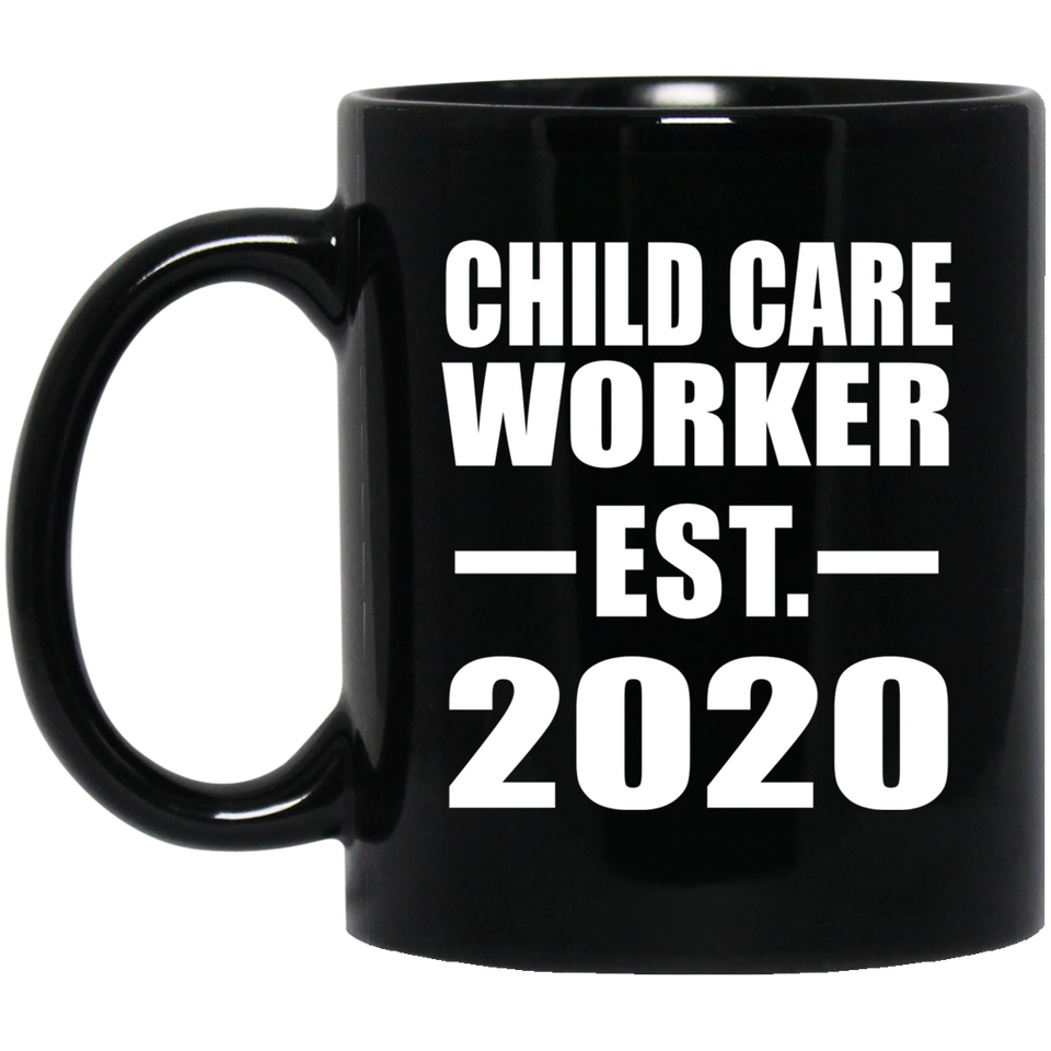 Child Care Worker Established EST. 2020 - 11oz Coffee Mug Black