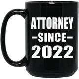 Attorney Since 2022 - 15oz Coffee Mug Black
