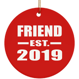 Friend Established EST. 2019 - Circle Ornament