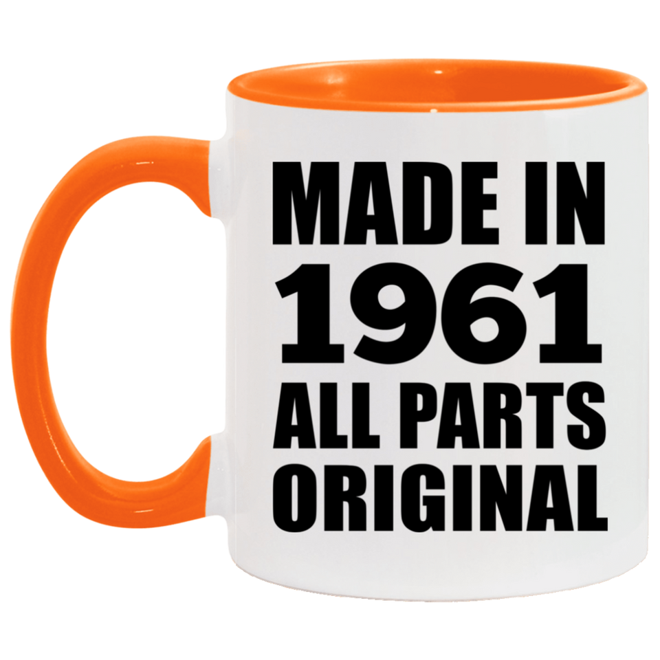 63rd Birthday Made in 1961 All Parts Original - 11oz Accent Mug Orange