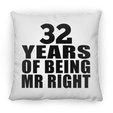 32nd Anniversary 32 Years Of Being Mr Right - Throw Pillow
