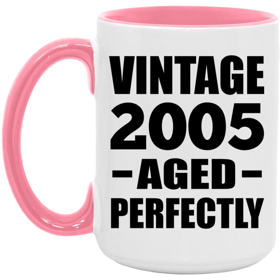 19th Birthday Vintage 2005 Aged Perfectly - 15oz Accent Mug Pink