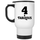 4th Birthday 4 & Fabulous - White Travel Mug