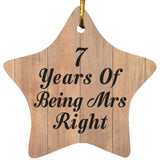 7th Anniversary 7 Years Of Being Mrs Right - Star Ornament C