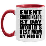 Event Coordinator By Day World's Best Mom By Night - 11oz Accent Mug Red