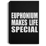 Euphonium Makes Life Special - Canvas Portrait