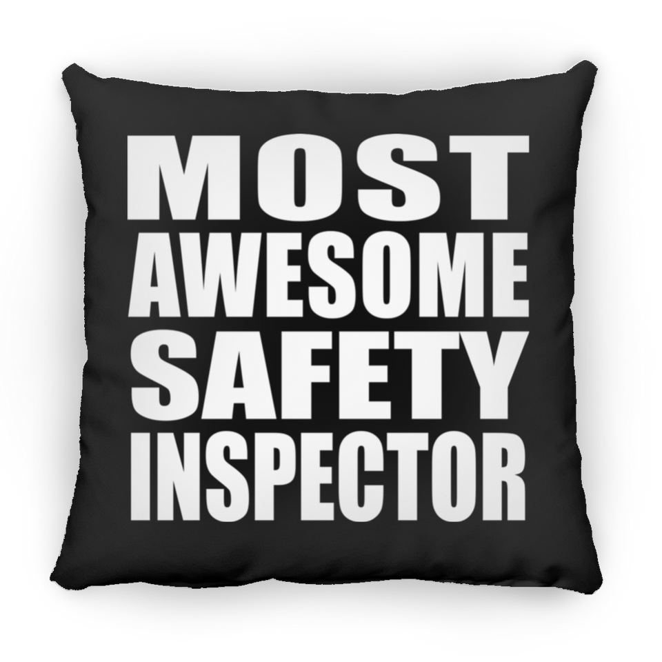 Most Awesome Safety Inspector - Throw Pillow Black