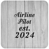 Airline Pilot Established Est. 2024 - Drink Coaster F
