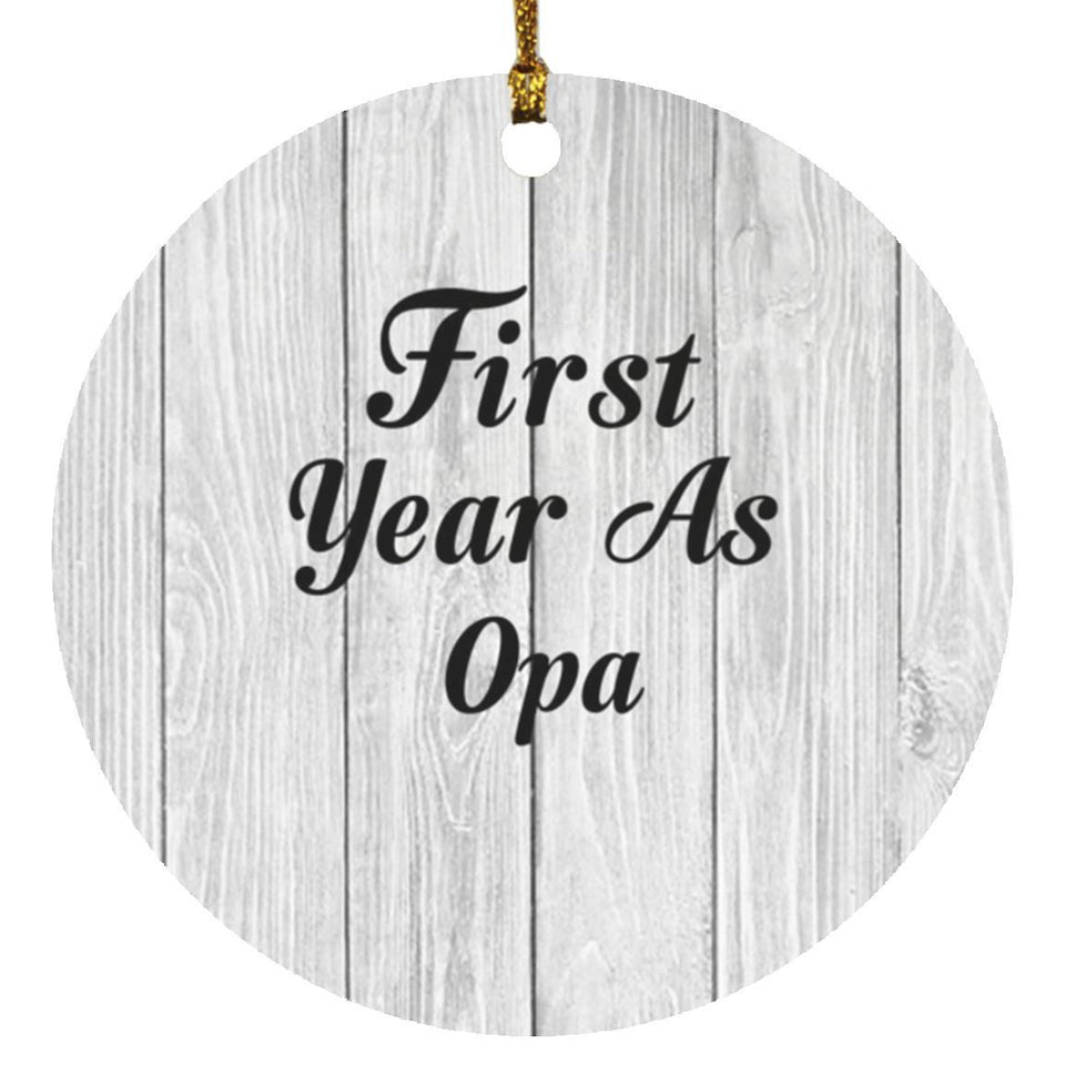 First Year As Opa - Circle Ornament F