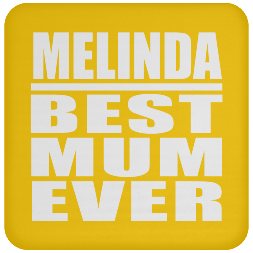 Melinda Best Mum Ever - Drink Coaster