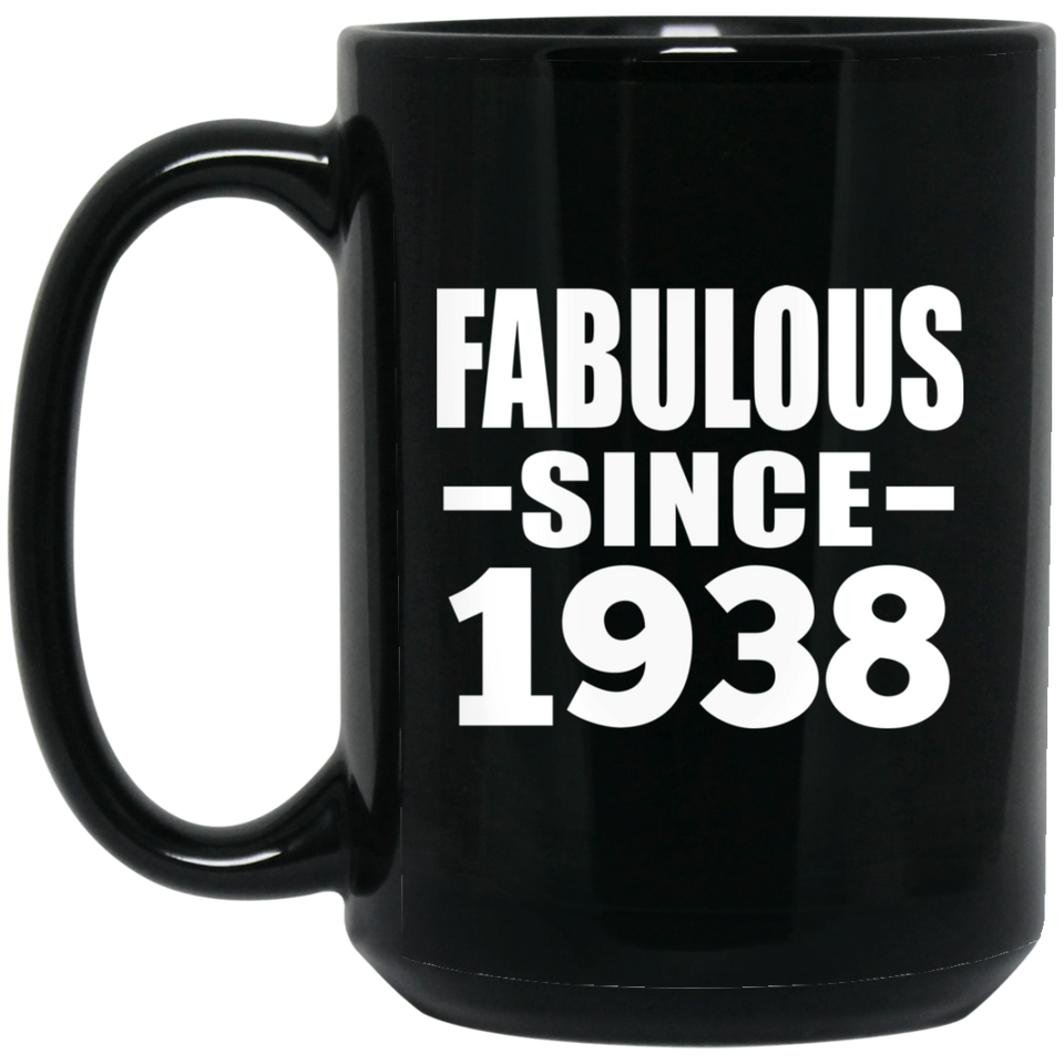 86th Birthday Fabulous Since 1938 - 15 Oz Coffee Mug Black