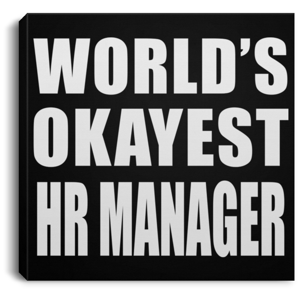 World's Okayest HR Manager - Canvas Square