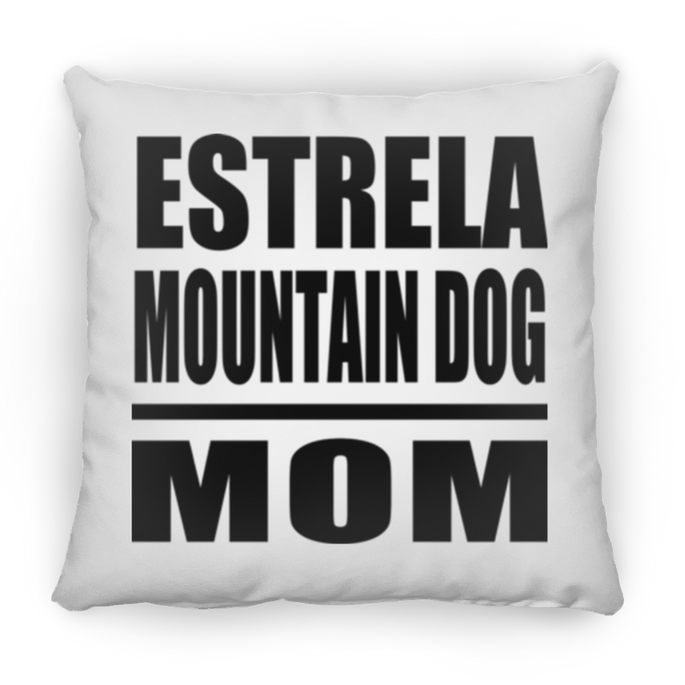 Estrela Mountain Dog Mom - Throw Pillow