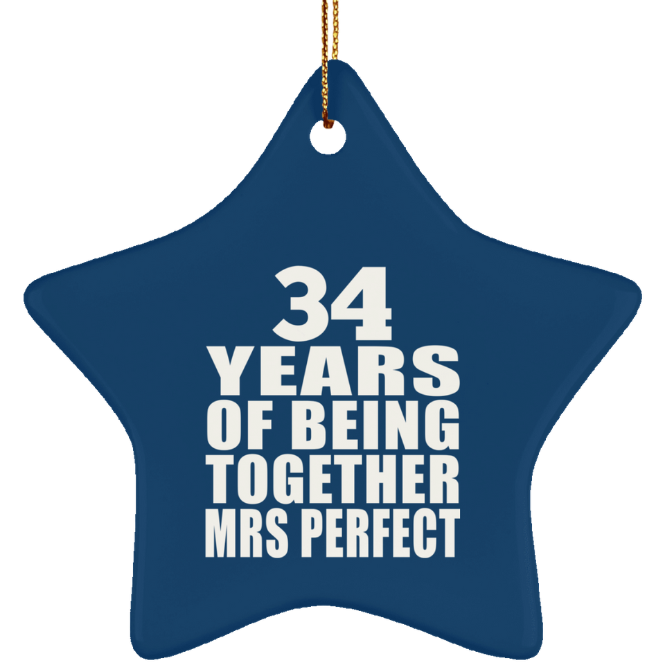 34th Anniversary 34 Years Of Being Mrs Perfect - Star Ornament