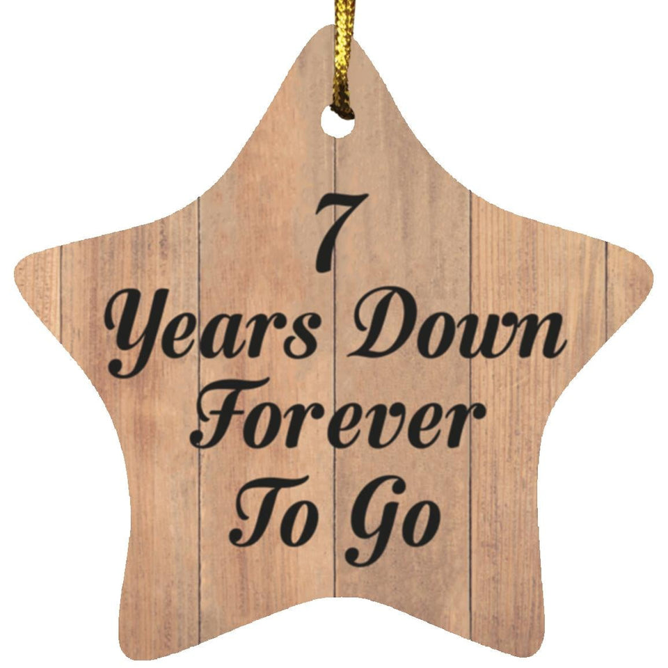 7th Anniversary 7 Years Down Forever To Go - Star Ornament C