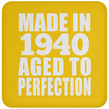 84th Birthday Made In 1940 Aged to Perfection - Drink Coaster