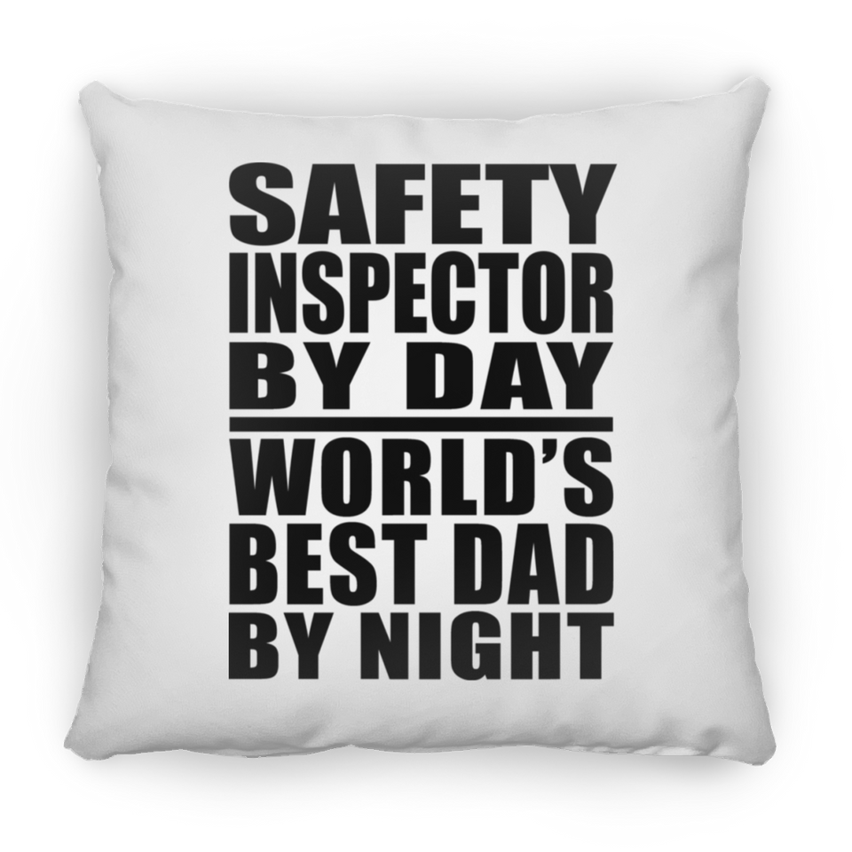 Safety Inspector By Day World's Best Dad By Night - Throw Pillow
