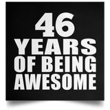 46th Birthday 46 Years Of Being Awesome - Poster Square
