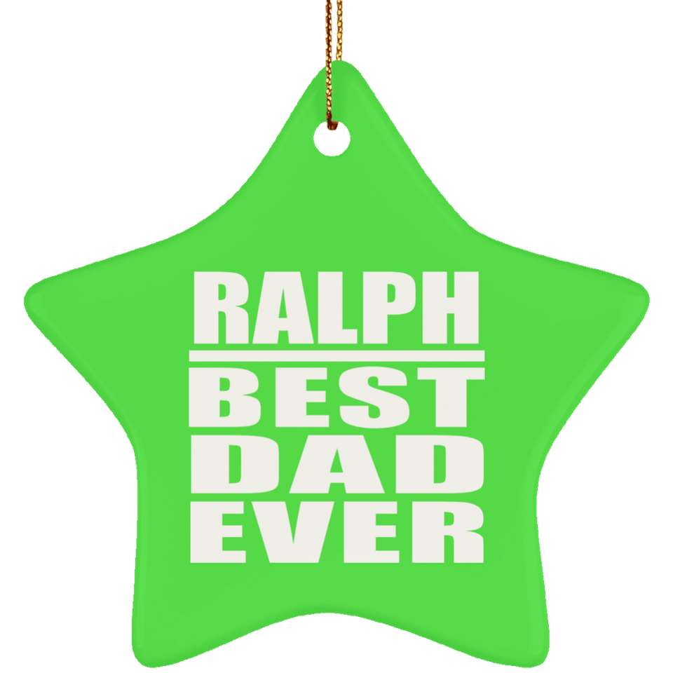 Ralph Best Dad Ever - Star Ornament