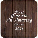 First Year As An Amazing Gram 2021 - Drink Coaster D