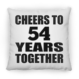 54th Anniversary Cheers To 54 Years Together - Throw Pillow