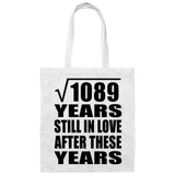 33rd Anniversary Square Root of 1089 Years Still In Love - Tote Bag White