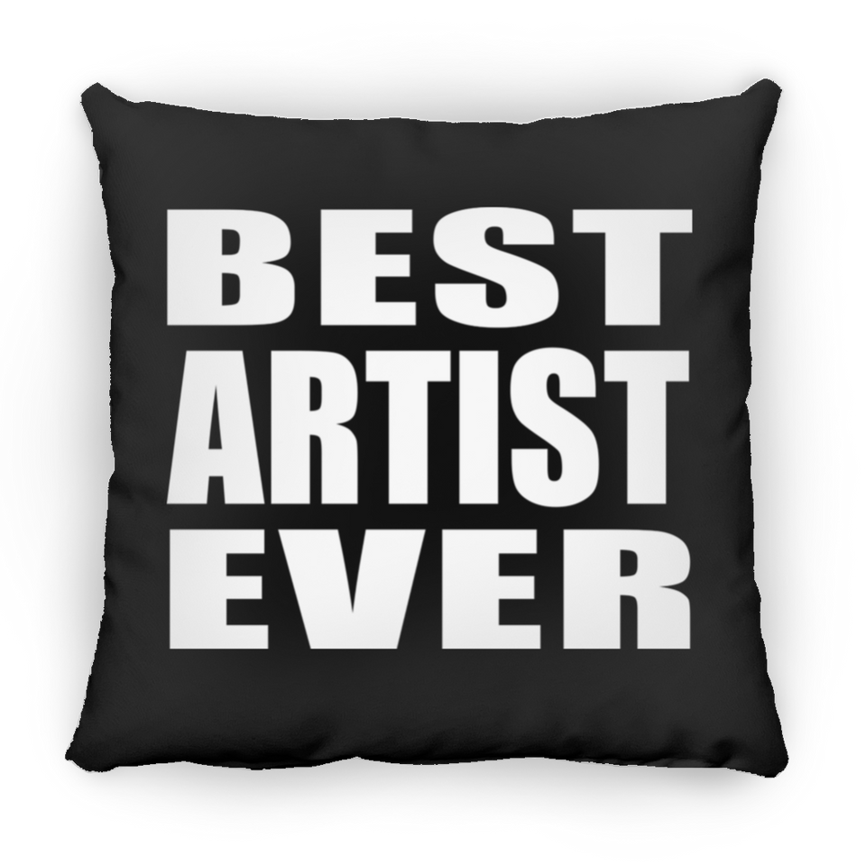 Best Artist Ever - Throw Pillow Black