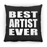 Best Artist Ever - Throw Pillow Black