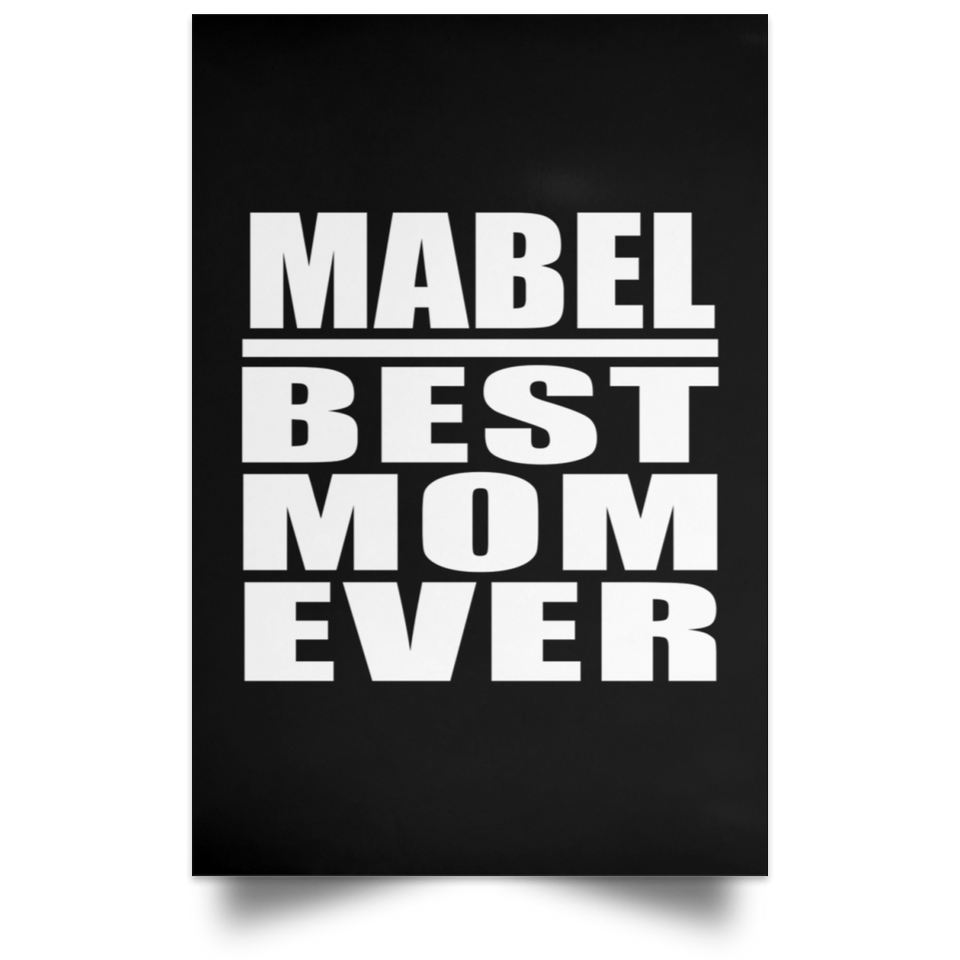 Mabel Best Mom Ever - Poster Portrait