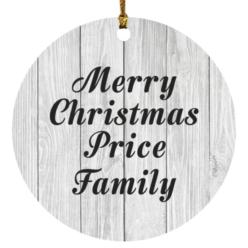 Merry Christmas Price Family - Circle Ornament F