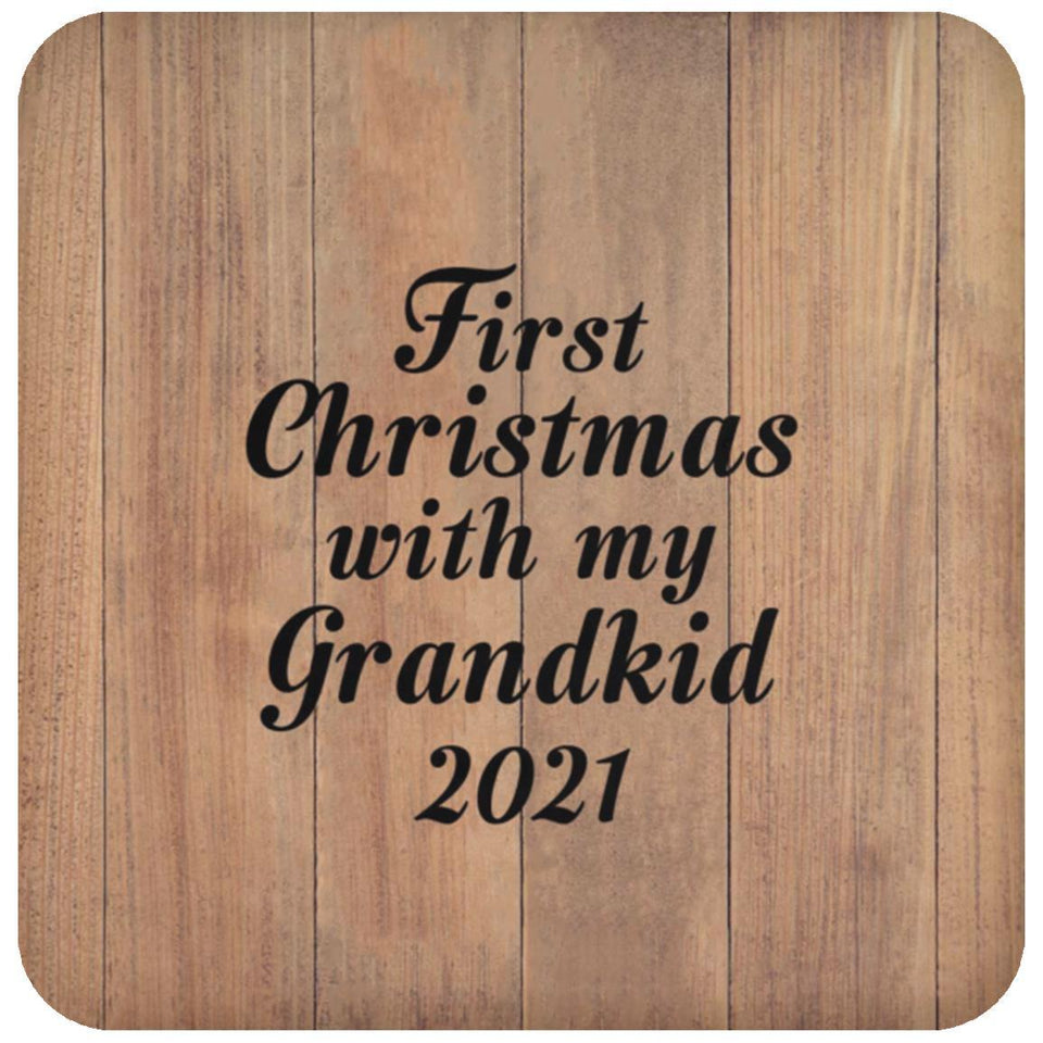 First Christmas With My Grandkid 2021 - Drink Coaster C