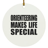 Orienteering Makes Life Special - Circle Ornament