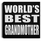World's Best Grandmother - Canvas Square