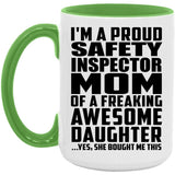 Proud Safety Inspector Mom Of Awesome Daughter - 15oz Accent Mug Green