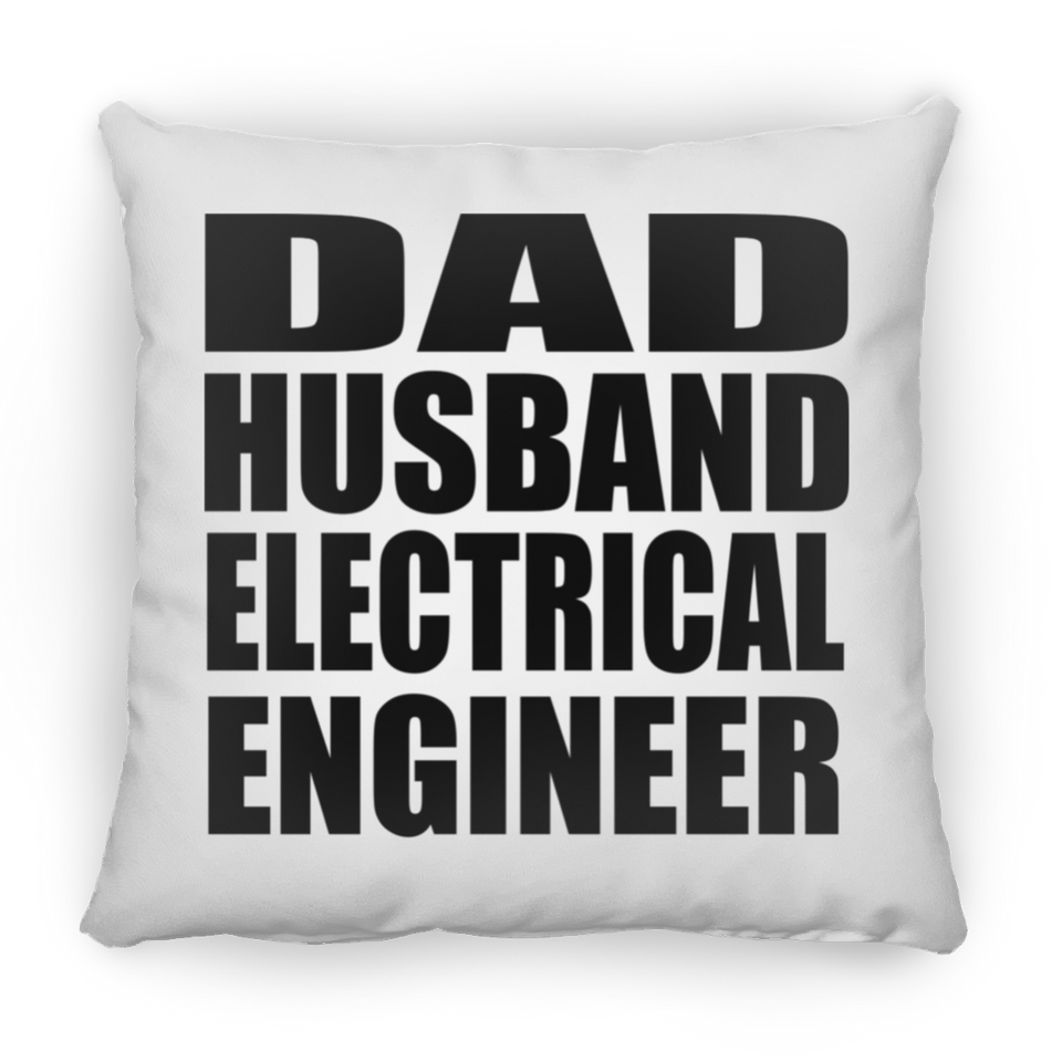 Dad Husband Electrical Engineer - Throw Pillow