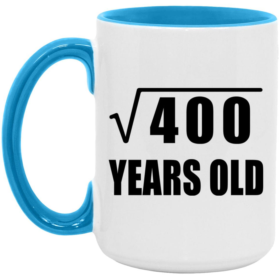 20th Birthday Square Root of 400 Years Old - 15oz Accent Mug Blue