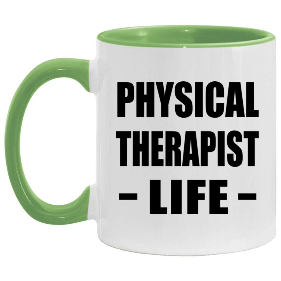 Physical Therapist Life - 11oz Accent Mug Green