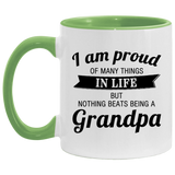Proud of Many Things In Life, Nothing Beats Being a Grandpa - 11oz Accent Mug Green