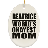 Beatrice World's Okayest Mom - Oval Ornament