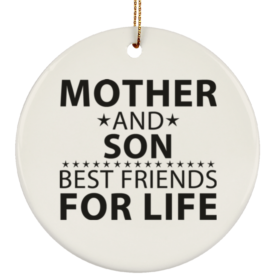 Mother and Son, Best Friends For Life - Circle Ornament