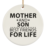 Mother and Son, Best Friends For Life - Circle Ornament