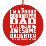 Proud Bookkeeper Dad Of Awesome Daughter - Circle Ornament