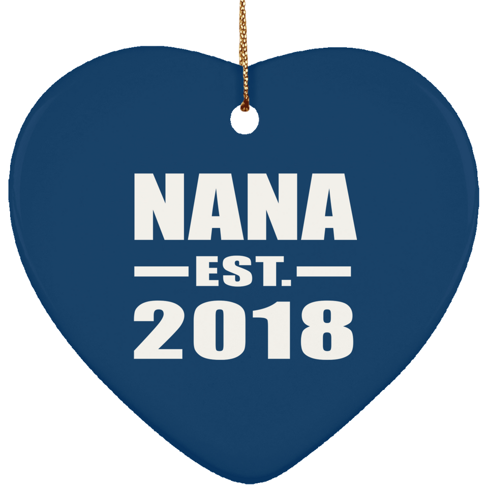 Nana Established EST. 2018 - Heart Ornament
