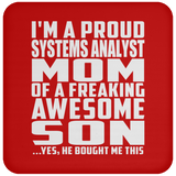 Proud Systems Analyst Mom Of Awesome Son - Drink Coaster
