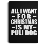 All I Want For Christmas Is My Puli Dog - Canvas Portrait