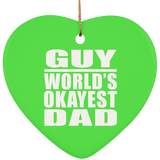 Guy World's Okayest Dad - Heart Ornament
