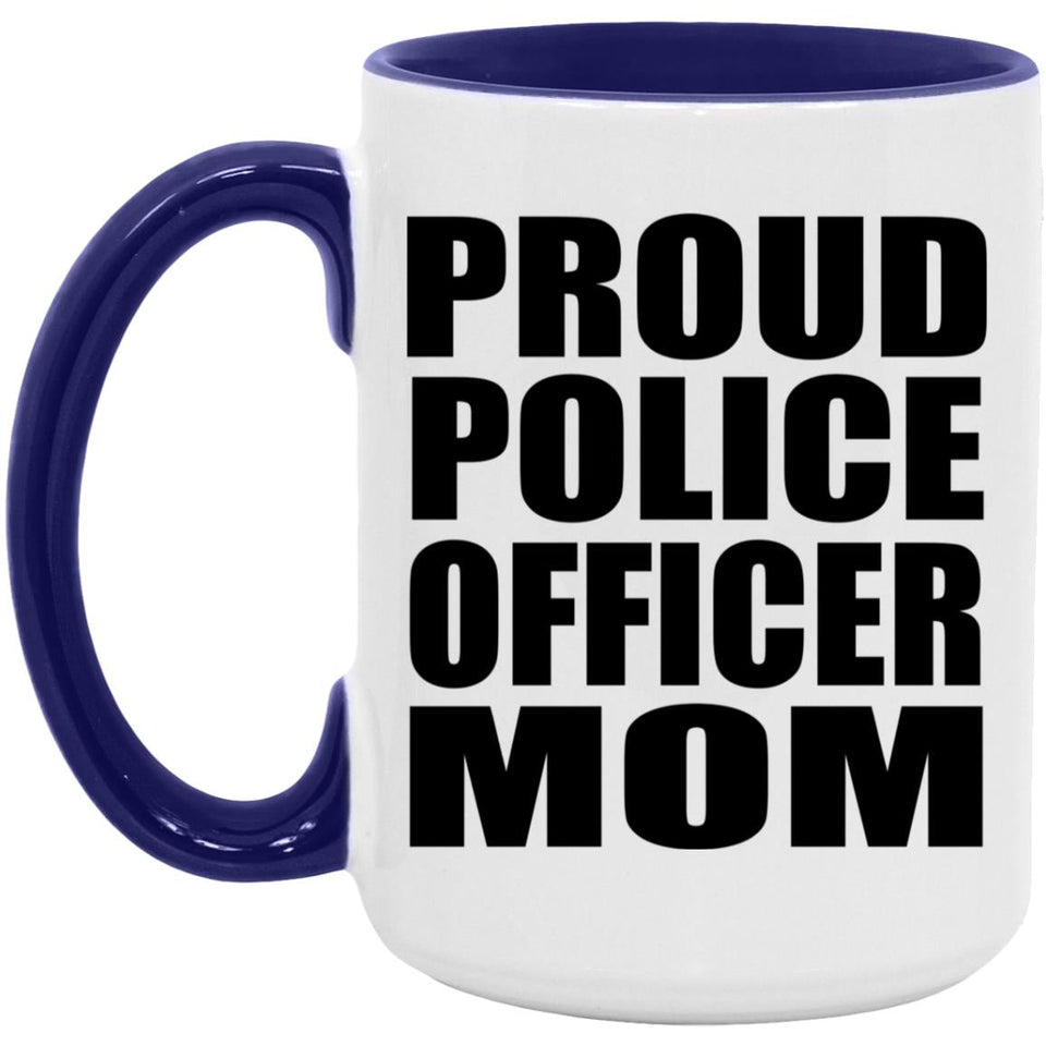 Proud Police Officer Mom - 15oz Accent Mug Purple