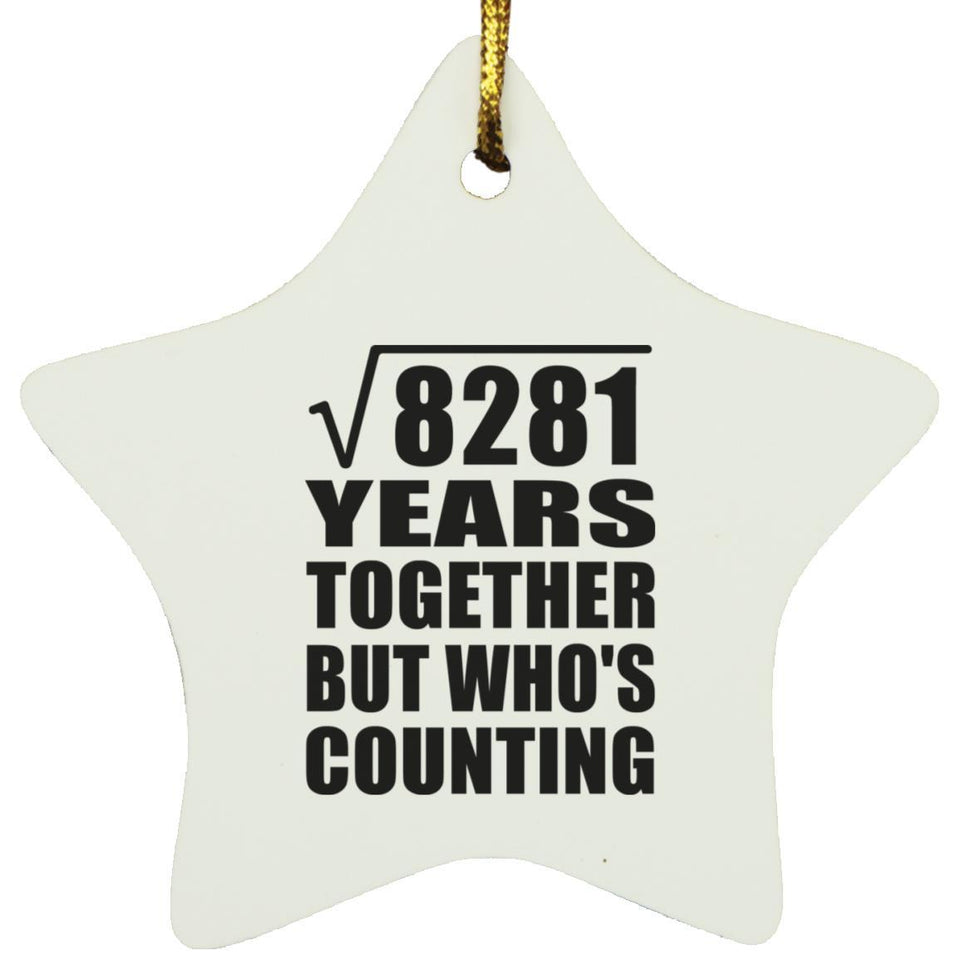 91st Anniversary Square Root of 8281 Years Who's Counting - Star Ornament