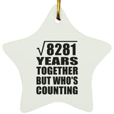 91st Anniversary Square Root of 8281 Years Who's Counting - Star Ornament