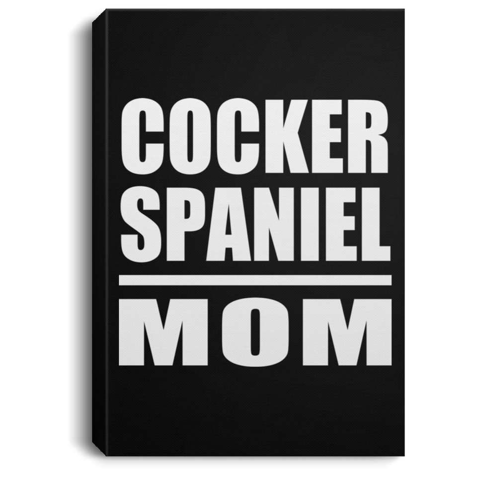 Cocker Spaniel Mom - Canvas Portrait